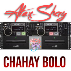 Chahay Bolo
