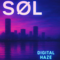 Digital Haze