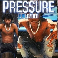 Lil Loaded - Pressure Ft. Lil Vaarro (unreleased)