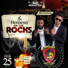 Hennessy On The Rocks Mixtape - [Mixed By Kitt & Cutty Coppershot]