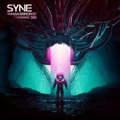 XAETIS & SYNE - ANTAGONIST [SYNE - HUMAN ERROR EP]