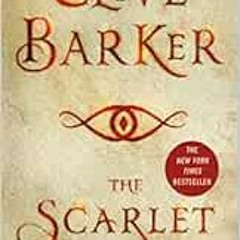[Get] [EBOOK EPUB KINDLE PDF] The Scarlet Gospels by Clive Barker 💓
