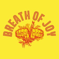 BREATH OF JOY