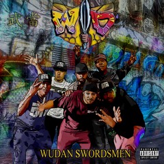 Wudan Swordsmen (feat. KG​-​Chi, Mista​-​E, Zedi, Eternal)