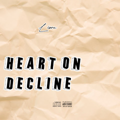 Heart on Decline (prod. Markmywords Beats)