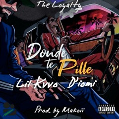 Diomi Ft. Lil KvvO Donde Te Pille