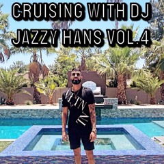 Cruising With Dj Jazzy Hans Vol.4