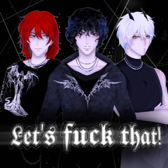 Let's fuck that! (feat. Ryyd3r)