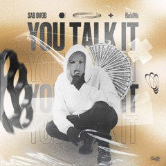 SAD OVOD & RubiNk - You Talk It