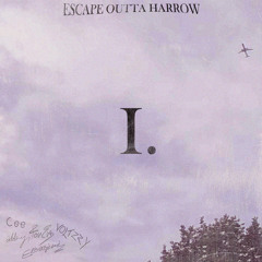 ESCAPE OUTTA HARROW pt.1 (feat. Elwazini, abby, foreva, cee & Voltzzy)