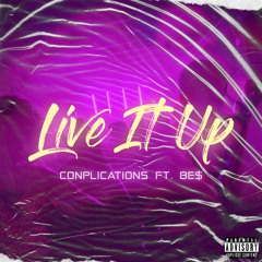 Live It Up feat. Beselerr (prod. Xtravulous)
