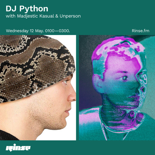 DJ Python with Madjestic Kasual & Unperson - 12 May 2021