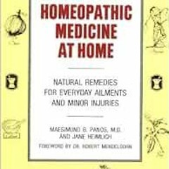 FREE EPUB 🖍️ Homeopathic Medicine At Home: Natural Remedies for Everyday Ailments an