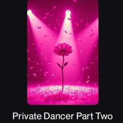 Private Dancer Part Two.wav