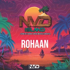 ROHAAN - Live at NV'D Island 6/7/24