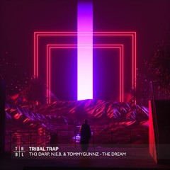 TH3 DARP, N.E.B. & Tommygunnz - The Dream