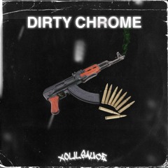 Dirty Chrome