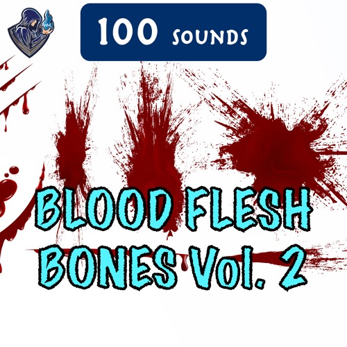 Blood, Flesh, Bones Sound Pack 2 - Short Preview