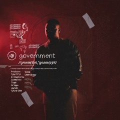 Government (Edit) [feat. LeeMcKrazy, DJ Maphorisa, Ceeka RSA, Tiiger, Tyrone Dee, Al Xapo & JaySax]