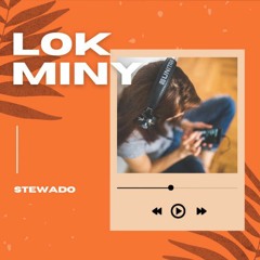 Stewado_Lok Miny_official_audio