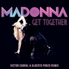 Madonna - Get Together (Victor Cabral & Alberto Ponzo 'Delineador' Dub Mix) FREE DOWNLOAD