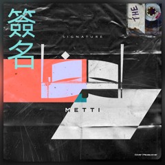 Metti - Sinature