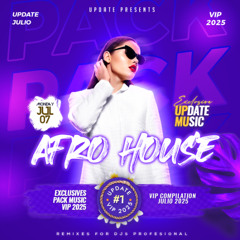 PACK EXCLUSIVE AFRO HOUSE - JULIO 2025 (+BONUS)