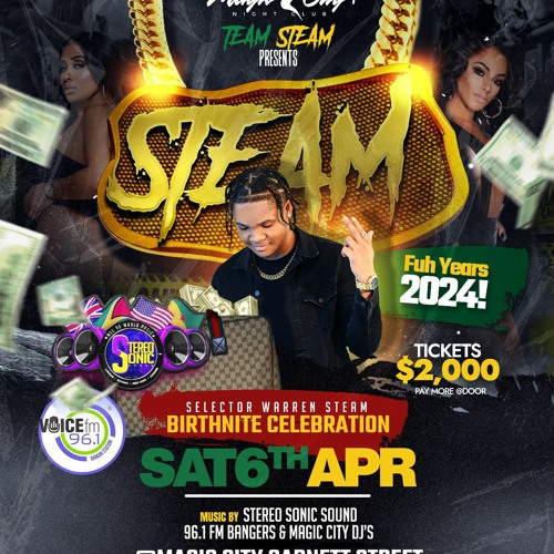 SELECTOR WARREN BIRTHDAY PARTY STEAM FUH YEARS APRIL 6TH MAGIC CITY BY BOBBY KUSH & SEL.WARREN