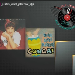 Gloria Estefan, Miami Sound Machine - Conga (Justin & Pherox Remix)