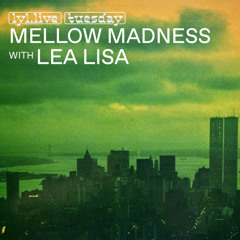 Mellow Madness w/ Clémentine & Lea Lisa 11.03.25