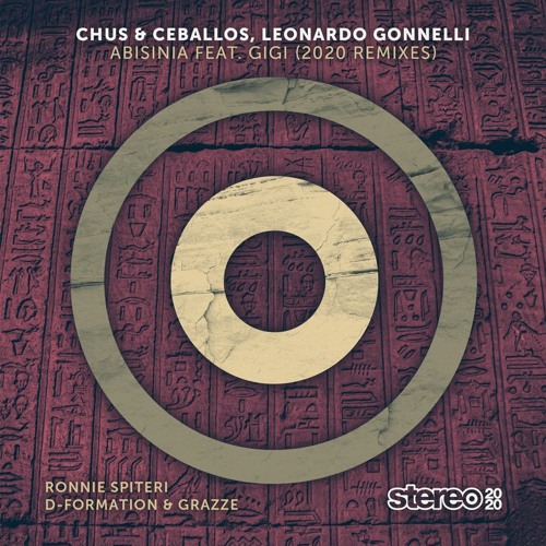 SP281 Chus & Ceballos, Leonardo Gonnelli feat. GIGI - Abisinia (2020 Remixes)