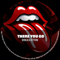 Benluca Bettoni - There You Go (Original Mix)