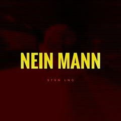 NEIN MANN