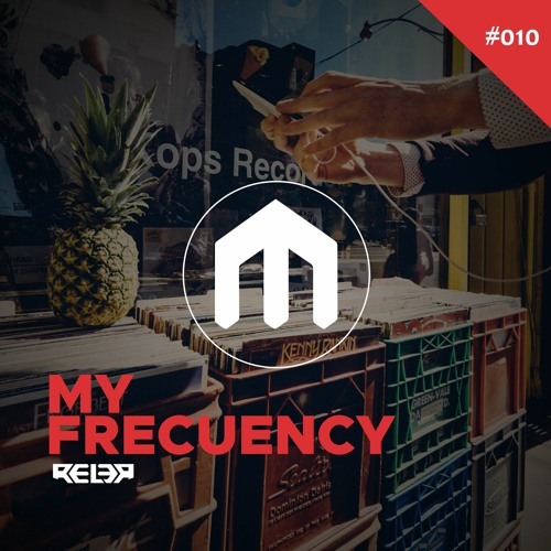 Rel3r - My Frequency # 010 [Classic]