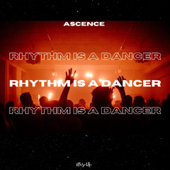 Ascence - Rhythm Is a Dancer