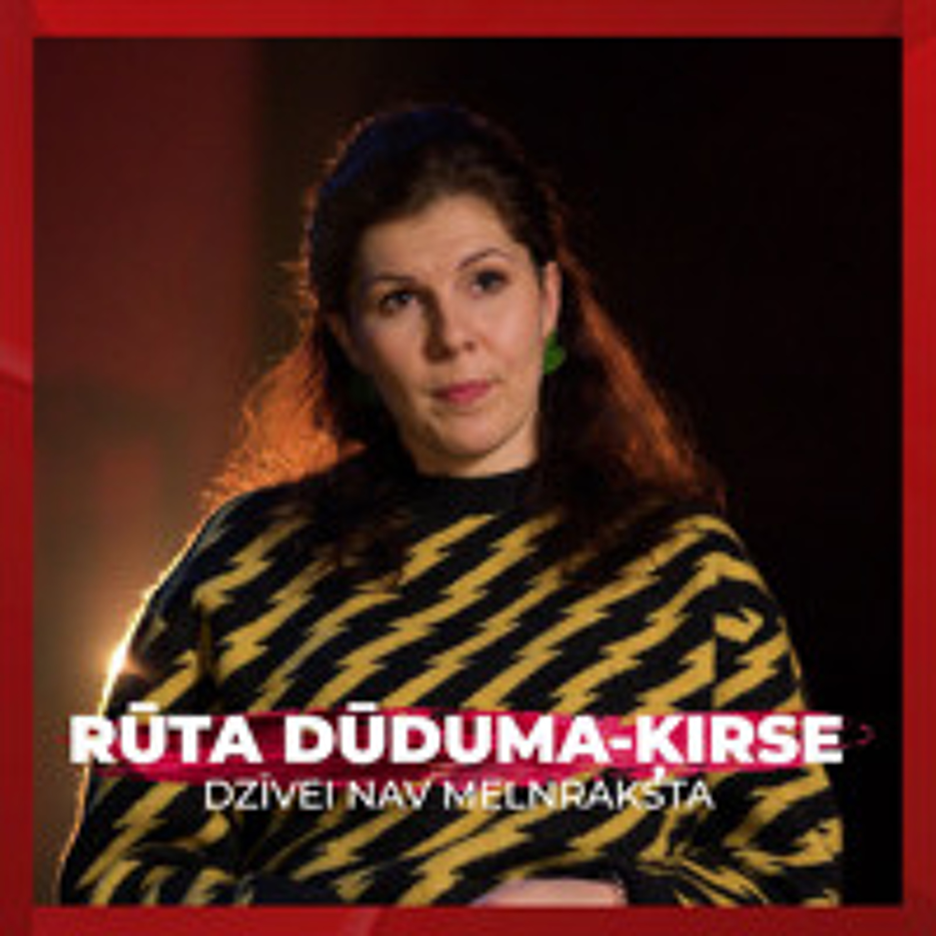 Dzīvei nav melnraksta | Rūta Dūduma-Ķirse