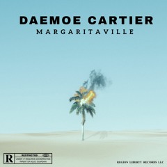 DAEMOE CARTIER - Margaritaville (Audio)