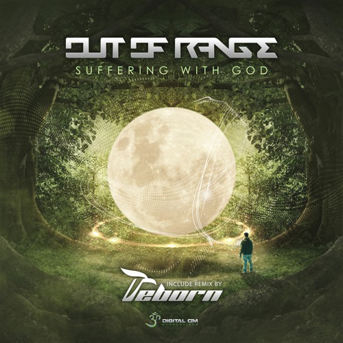 Out Of Range - Suffering With God | OUT NOW on Digital Om!