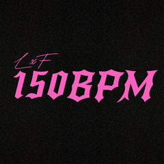 150BPM - LxF