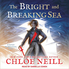 [GET] PDF 📝 The Bright and Breaking Sea: Kit Brightling Series, Book 1 by  Chloe Nei