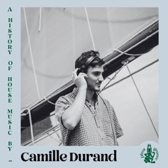 #93 - A History of House Music by Camille Durand