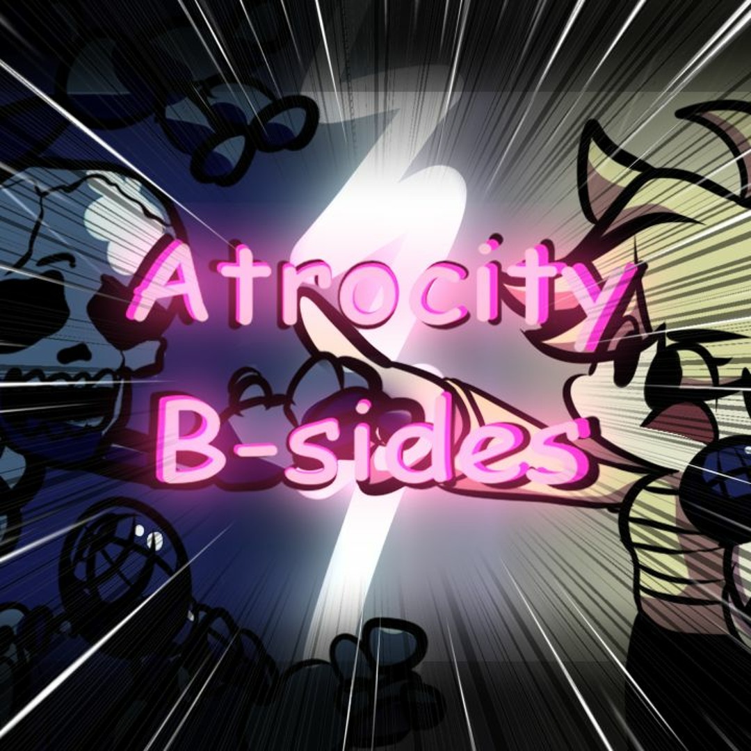 Stream Atrocity B-sides Instrumental (Fanmade) Friday Night Funkin' by ...