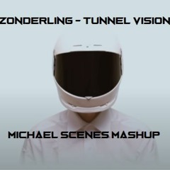 Zonderling - Tunnel Vision (Michael Scènes Mashup)