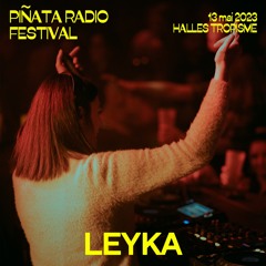 Leyka | Piñata Radio Festival 2023