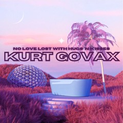 No Love Lost With Hugs 'n Kisses (DJ KURT)