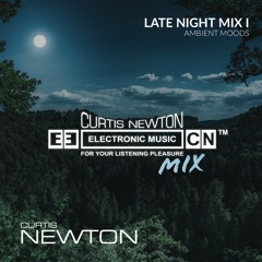 Curtis Newton - Late Night Mix I