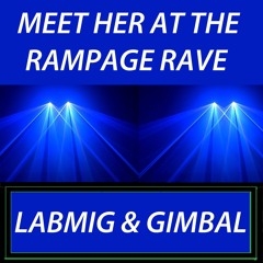 Meet Her at the Rampage Rave