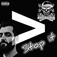 Stop it [Produced by Temper]