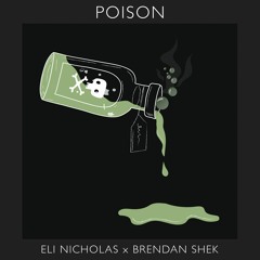 Poison(Feat. Brendan Shek)