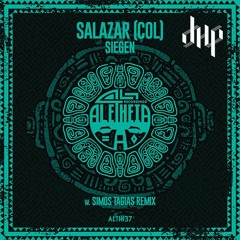 FULL PREMIERE : SALAZAR(COL) - Siegen (Simos Tagias Remix) [Aletheia Recordings ]